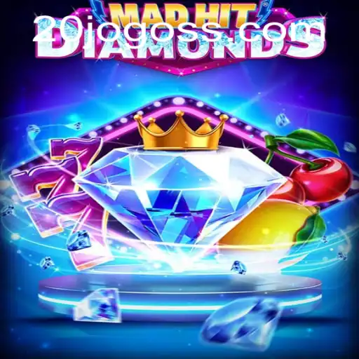 MadHitDiamonds: A Thrilling Gaming Experience with 20jogo