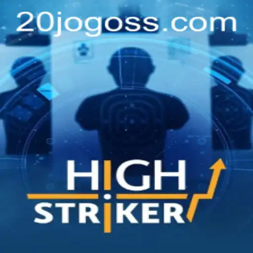 Mastering HighStriker: An Adventure Through 20jogo