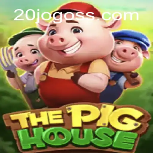 Exploring ThePigHouse: Your Guide to the Exciting World of 20jogo