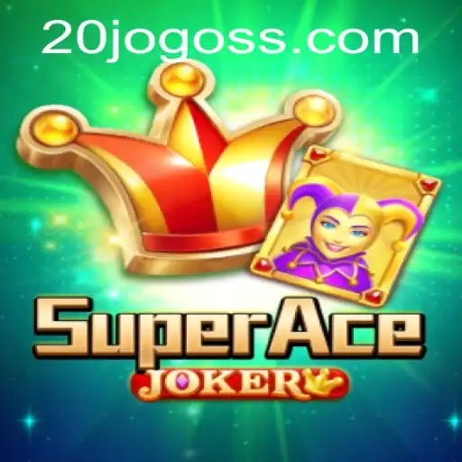Dive into the Exciting World of SuperAceJoker: Unleashing the Power of 20jogo
